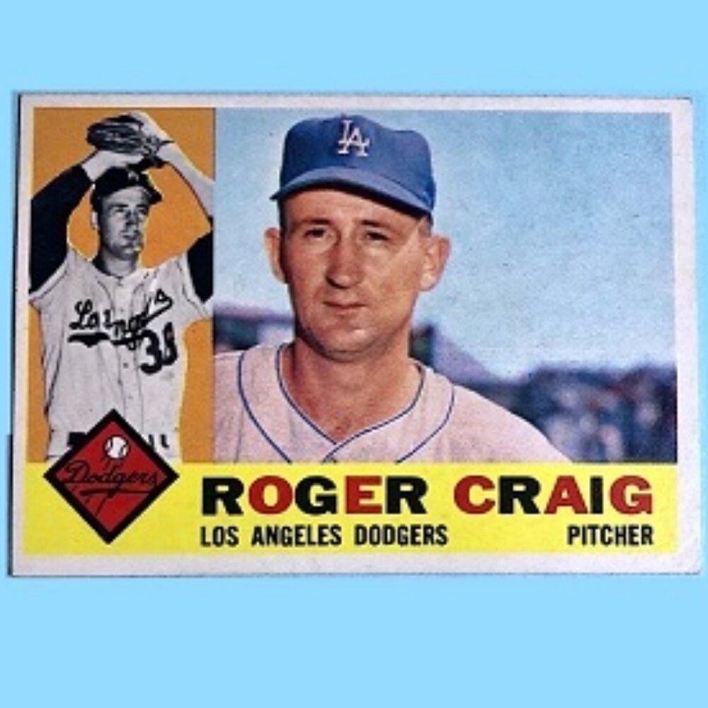 Humm-Baby 1960 Topps Baseball Roger Craig  Los Angeles Dodgers card #62